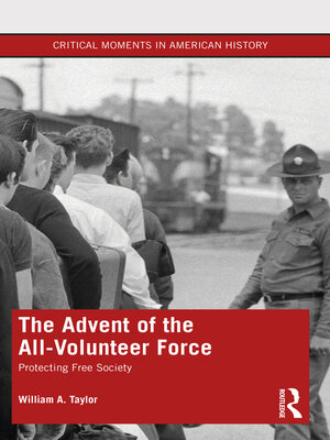 cover image of The Advent of the All-Volunteer Force